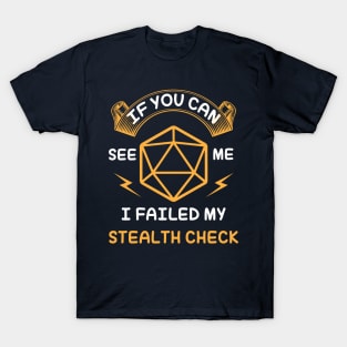 DnD Rogue Tee - Failed My Stealth Check T-Shirt
